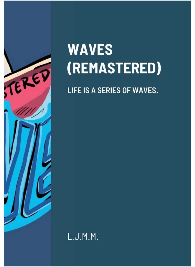 WAVES (REMASTERED): Life is a series of waves.  - Image 1