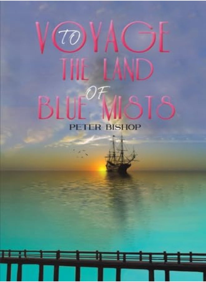 Voyage to the Land of Blue Mists 