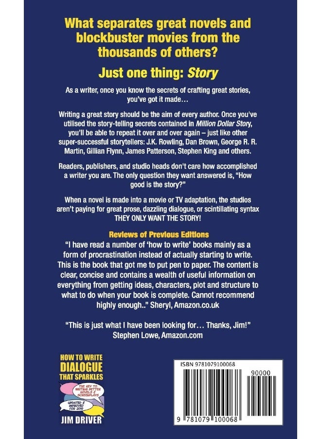 How To Write The Million Dollar Story: Complete Step-By-Step Guide To Story Structure, Helps You Write Novels & Screenplays That Will Sell: Fastest Way To Master Plotting & The Art of Story  - Image 2