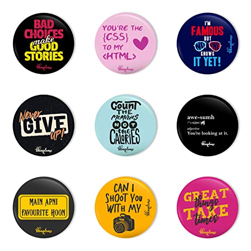 Bhai Please Pin Badge (Pack of 9) Bad Choices Good Stories, You're The (CSS), I'm Famous, Never Give-up, Count The Memories, Awe-sumh, Main Apni Favourite, Can I Shoot, Great Things Take Times - Image 1