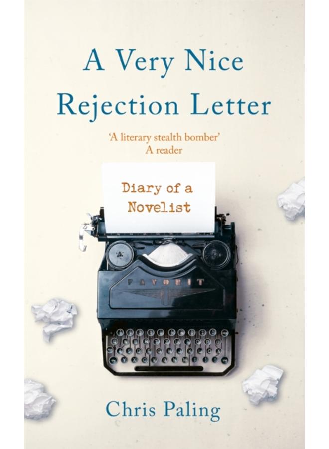 A Very Nice Rejection Letter : Diary of a Novelist 