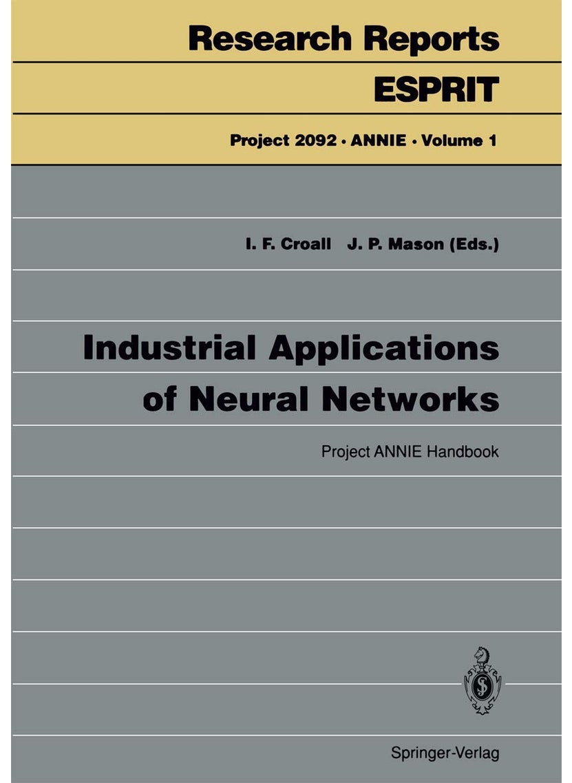 Industrial Applications of Neural Networks 