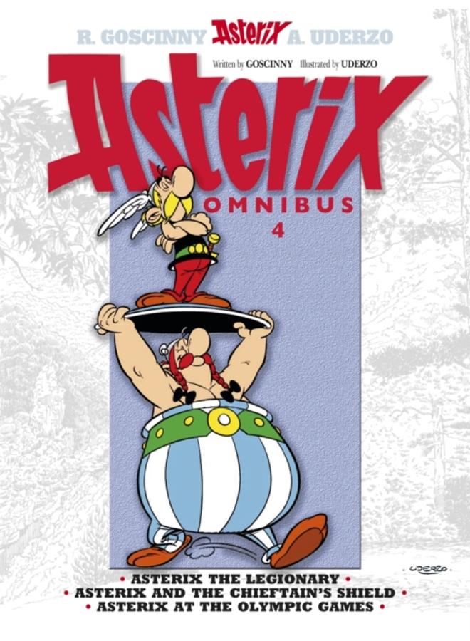 Asterix: Asterix Omnibus 4 : Asterix The Legionary, Asterix and The Chieftain's Shield, Asterix at The Olympic Games 
