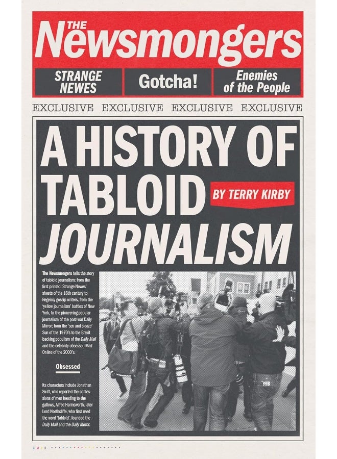 The Newsmongers: A History of Tabloid Journalism 