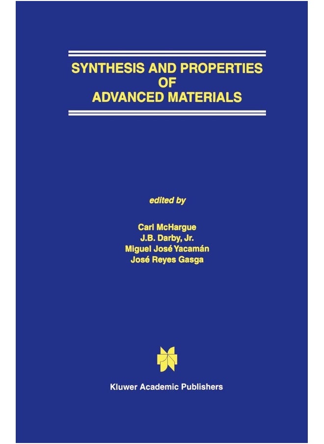 Synthesis and Properties of Advanced Materials 