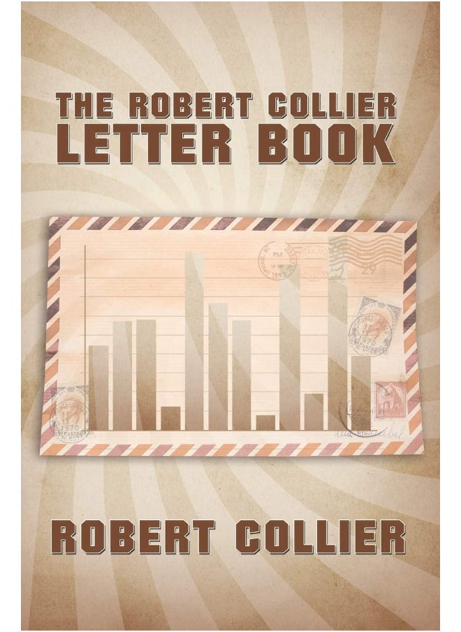 The Robert Collier Letter Book 