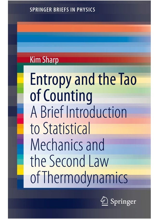 Entropy and the Tao of Counting: A Brief Introduction to Statistical Mechanics and the Second Law of Thermodynamics 
