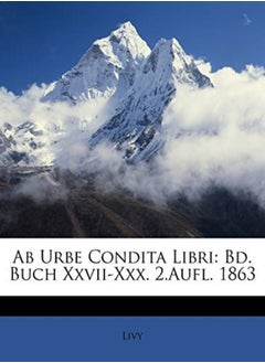 AB Urbe Condita Libri: Bd. بوخ 27-30 2. عفل. 1863 