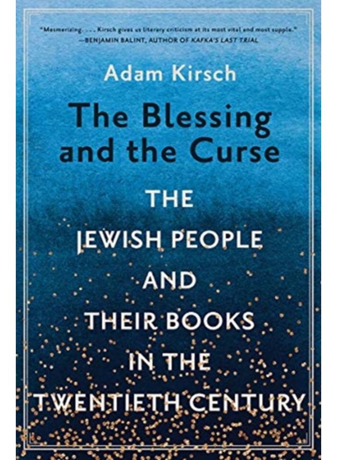 The Blessing and the Curse : The Jewish People and Their Books in the Twentieth Century 