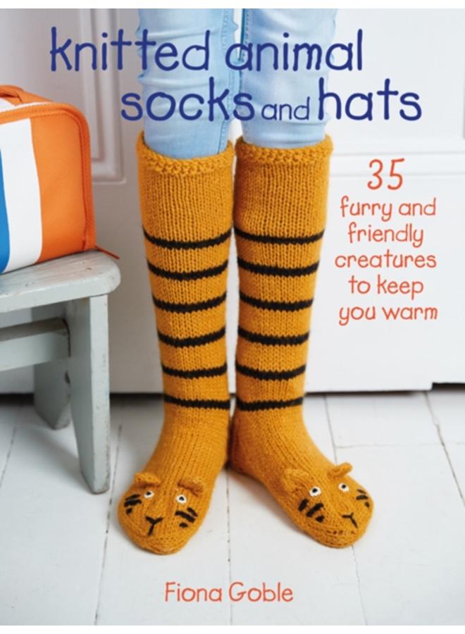 Knitted Animal Socks and Hats : 35 Furry and Friendly Creatures to Keep You Warm 