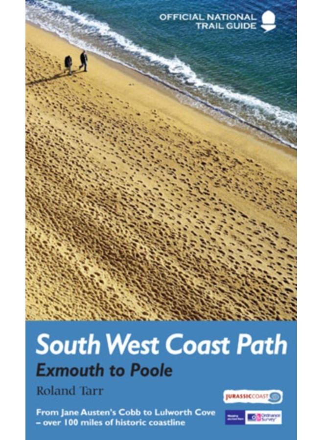 South West Coast Path: Exmouth to Poole : National Trail Guide 