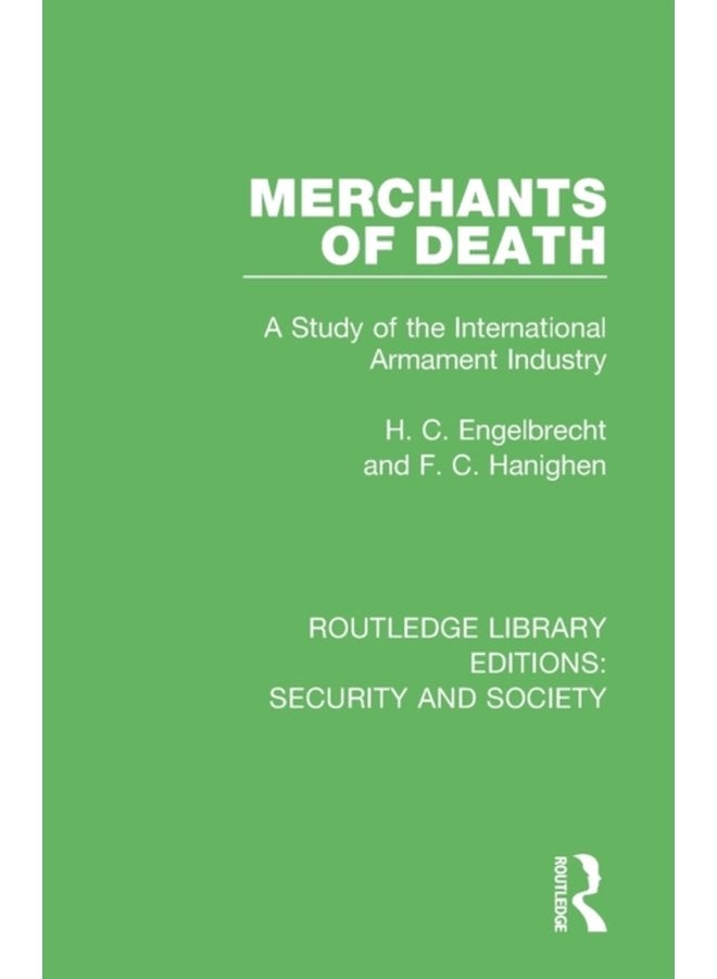 Merchants of Death A Study of the International Armament Industry - Paperback