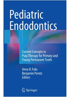 Pediatric Endodontics: Current Concepts in Pulp Therapy for Primary and Y