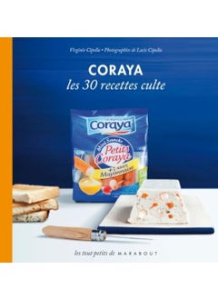 Coraya Les 30 Recettes Culte 