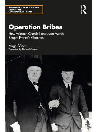 Operation Bribes: How Winston Churchill and Juan March Bought Franco’s Generals - pzsku/Z2EE9D278C5BA0899F25BZ/45/_/1740557021/e6c69149-816b-4a9c-8453-649c8b2a9a46
