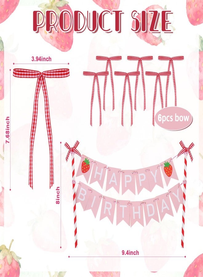 Whaline Strawberry Bunting Cake Topper Set Happy Birthday Banner Cake Picks Insert Decoration with 6 Pcs Bows for Girl First Birthday Baby Shower Party Decor - Image 2