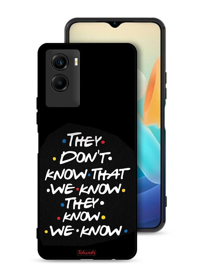 Tolwak Vivo Y55s 5G (2021) Protective Case Cover They Dont Know What We Know They Know We Know - Image 1