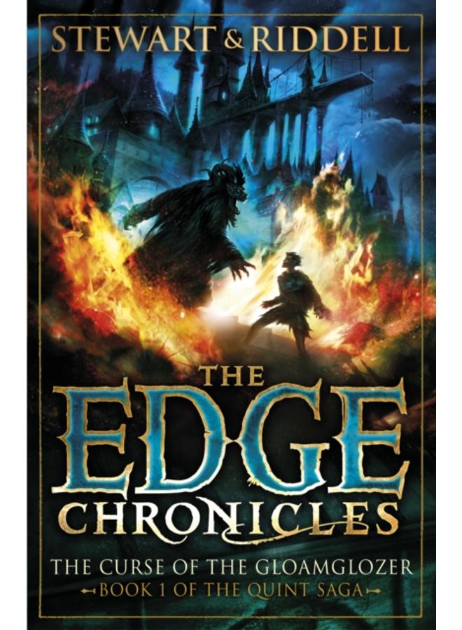 The Edge Chronicles 1: The Curse of the Gloamglozer : First Book of Quint 
