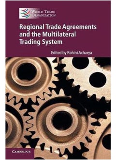 Regional Trade Agreements and the Multilateral Trading System 