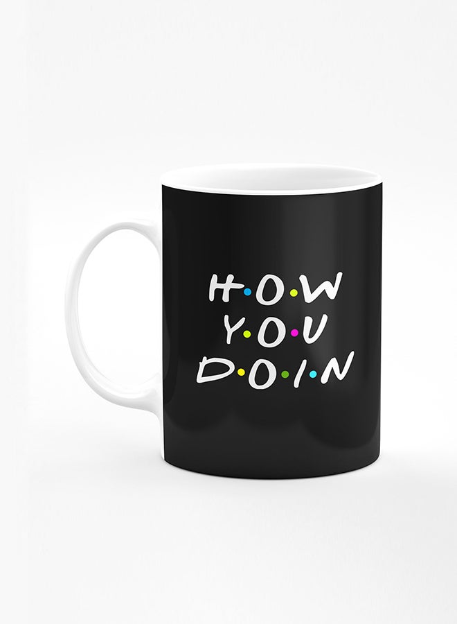 Stylizedd Designer Printed Coffee Mug with Heavy Duty Handle 11oz Ceramic Personalised Gift Mugs Cup [Microwave Safe & Dishwasher Proof] - How you doin - Image 1