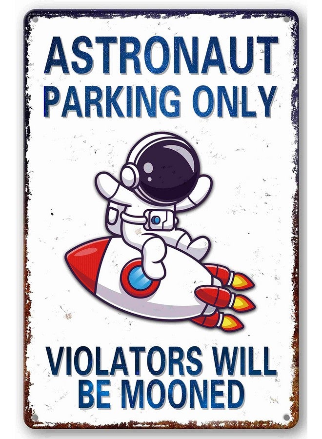 Bestylez Perfect Space Gifts for Kids - Astronaut Parking Only Sign - Outer Space Themed Decor for Boys Room | Fun Space Poster for Kids Wall Art, 8 x 12 Inch (936) - Image 1