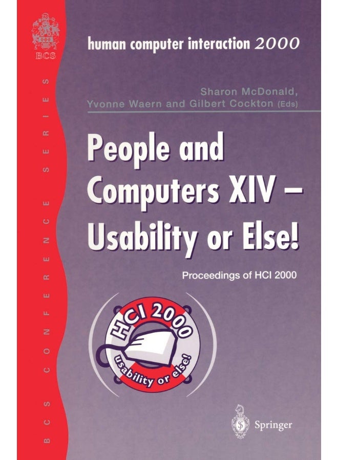 People and Computers XIV - Usability or Else!: Proceedings of HCI 2000