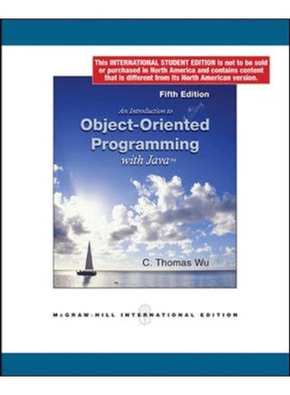 An Introduction to Object-Oriented Programming with Java By Wu, C. Thomas - pzsku/Z2F0866A77D7AE15F3561Z/45/_/1714389059/266b91f2-9d6a-4e13-a2b4-b254fc61089d