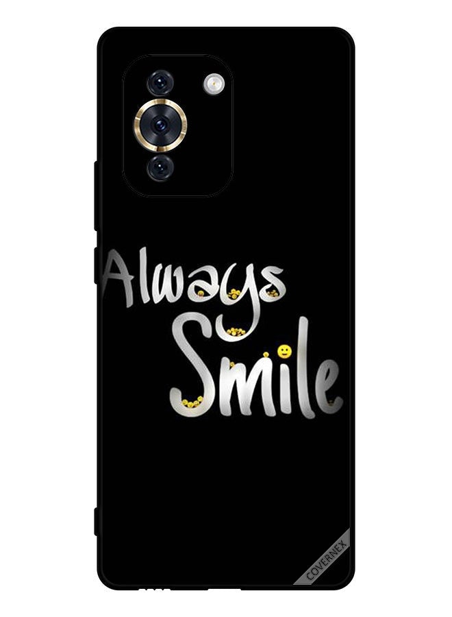 Covernex Protective Case Cover For Huawei Nova 10 Always Smile - Image 1