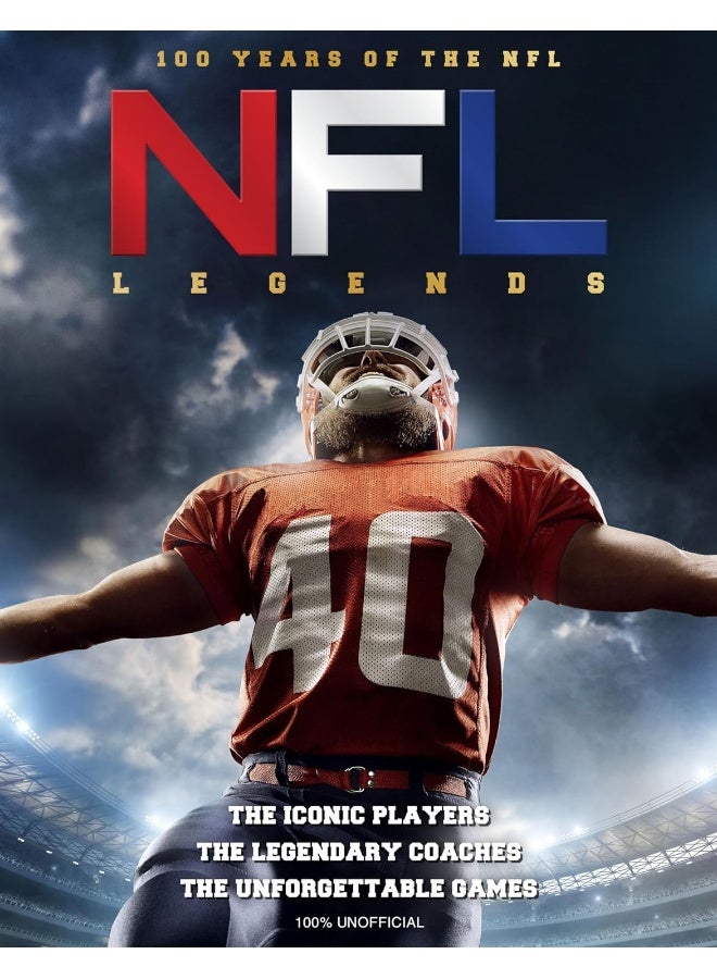 NFL Legends: The Incredible stories of the NFL's greatest players, coaches and games - Image 1