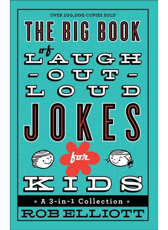 The Big Book of Laugh Out Loud Jokes for Kids A 3 in 1 Collection - Paperback