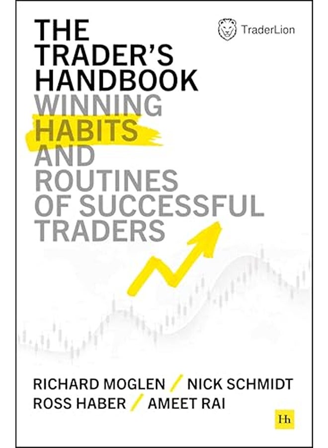 The Trader's Handbook: Winning habits and routines of successful traders