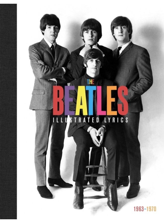 The Beatles The Illustrated Lyrics - Hardback
