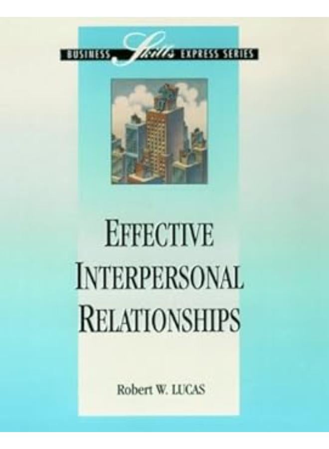 Effective Interpersonal Relationships 