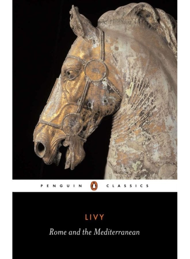 Rome and the Mediterranean The History of Rome from its Foundation - Paperback