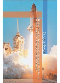 Nuclear Propulsion Techniques for Spacecraft: Utilization of Nuclear Reactors in Spacecraft for Space Propulsion  - Image 1