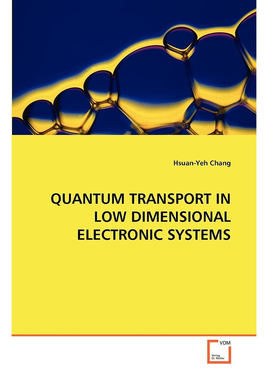 Quantum Transport in Low Dimensional Electronic Systems  - Image 1