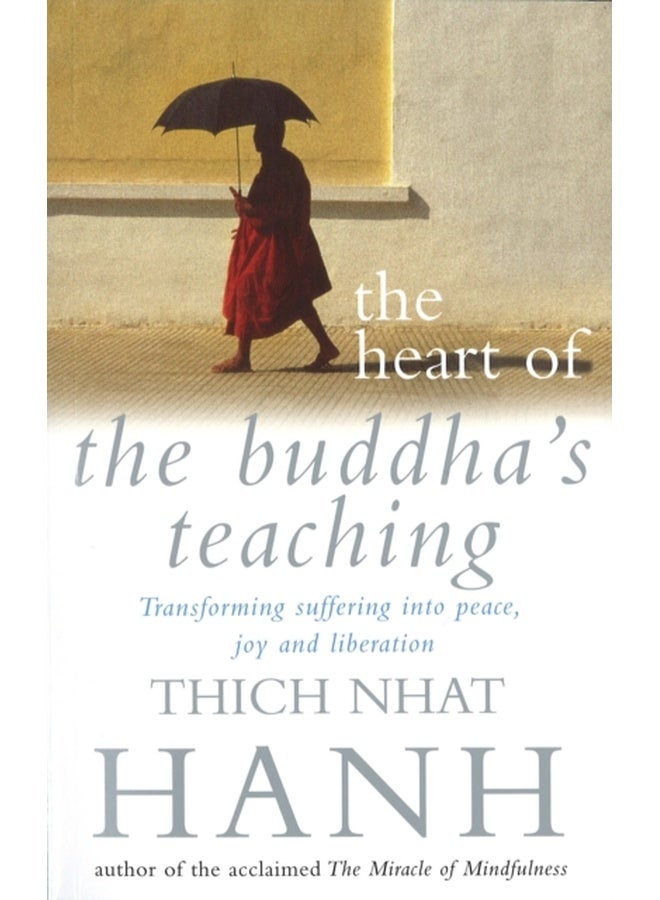 The Heart Of Buddha's Teaching 