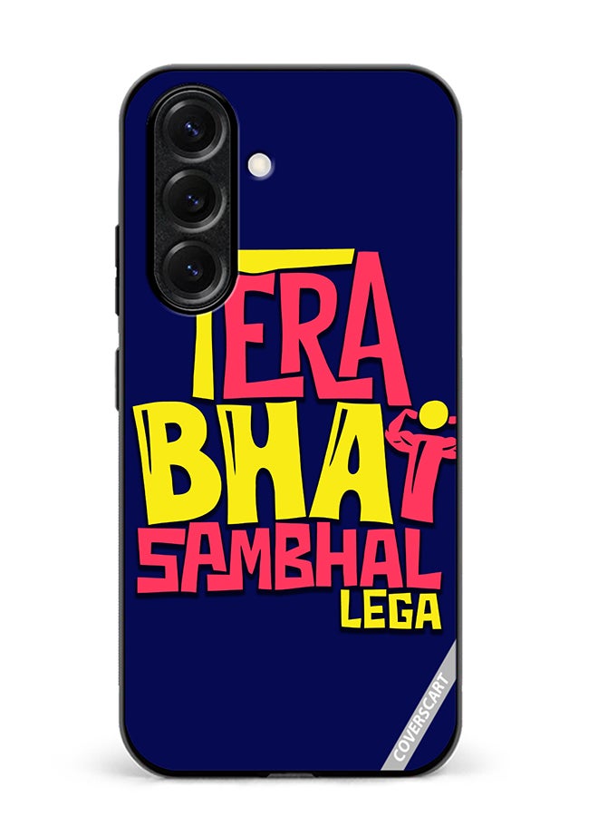 Protective Case Cover For Samsung Galaxy S25 Plus Tera Bhai Sambhal Lega Hindi Quots Design Multicolour