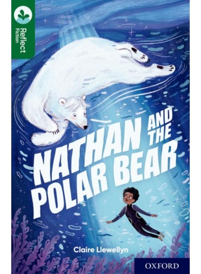 Oxford Reading Tree TreeTops Reflect: Oxford Reading Level 12: Nathan and the Polar Bear 
