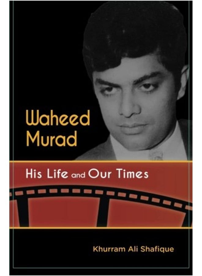 Waheed Murad: His Life and Our Times  - Image 1