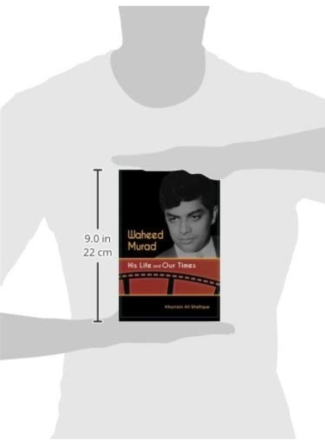 Waheed Murad: His Life and Our Times  - Image 2