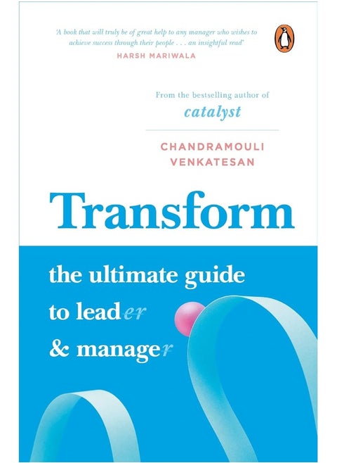 Transform: The Ultimate Guide to Lead and Manage