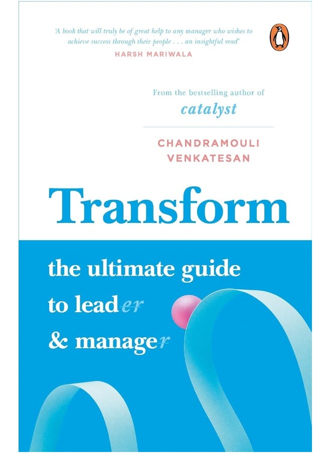 Transform: The Ultimate Guide to Lead and Manage