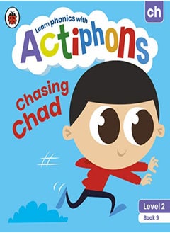 Ladybird Actiphons Level 2 Book 9 Chasing Chad: Learn phonics and get active with Actiphons! 