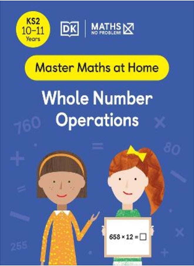 Maths - No Problem! Whole Number Operations, Ages 10-11 (Key Stage 2) 