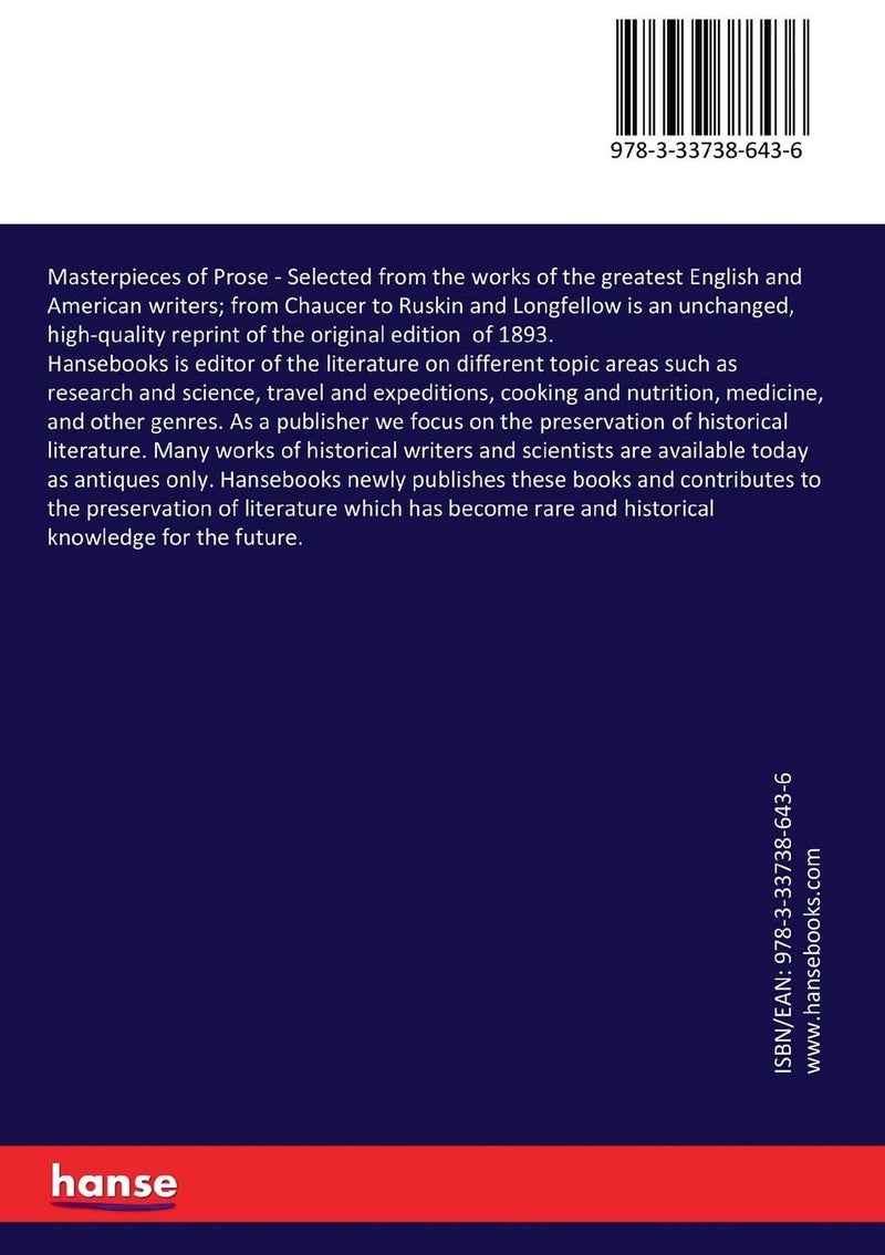 Masterpieces of Prose: Selected from the works of the greatest English and American writers; from Chaucer to Ruskin and Longfellow - Image 2