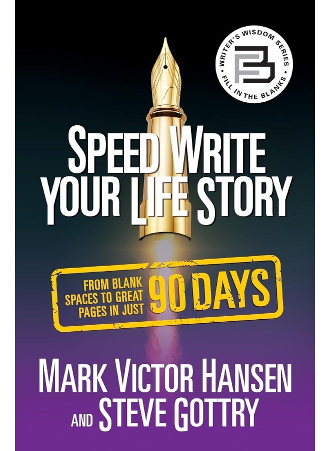Speed Write Your Life Story: From Blank Spaces to Great Pages in Just 90 Days