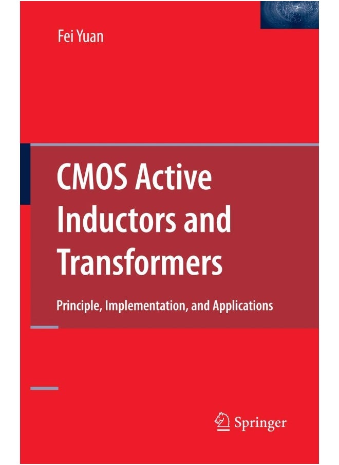 CMOS Active Inductors and Transformers: Principle, Implementation, and Applications 