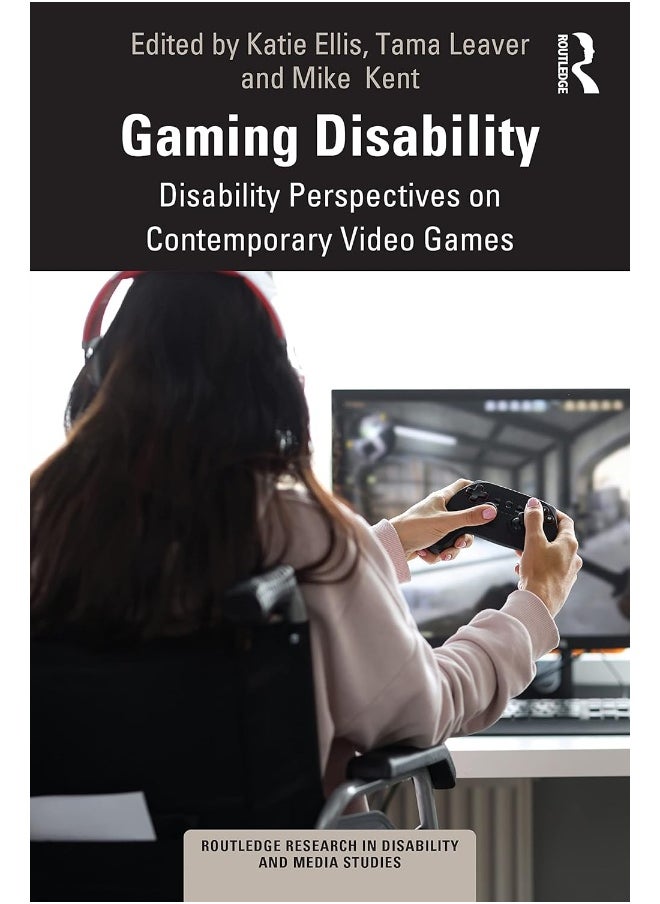 Gaming Disability: Disability Perspectives on Contemporary Video Games 