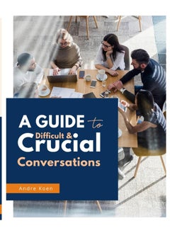 Difficult and Crucial Conversations  - Image 1